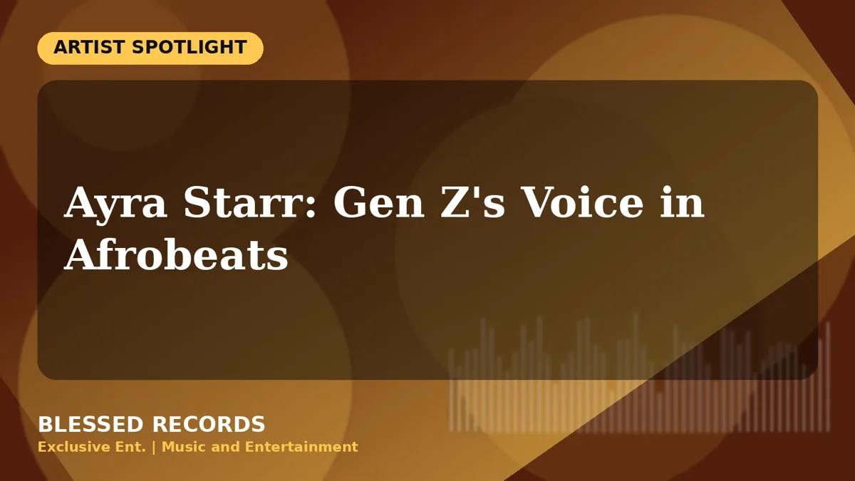 Title card: Ayra Starr: Gen Z’s Voice in Afrobeats