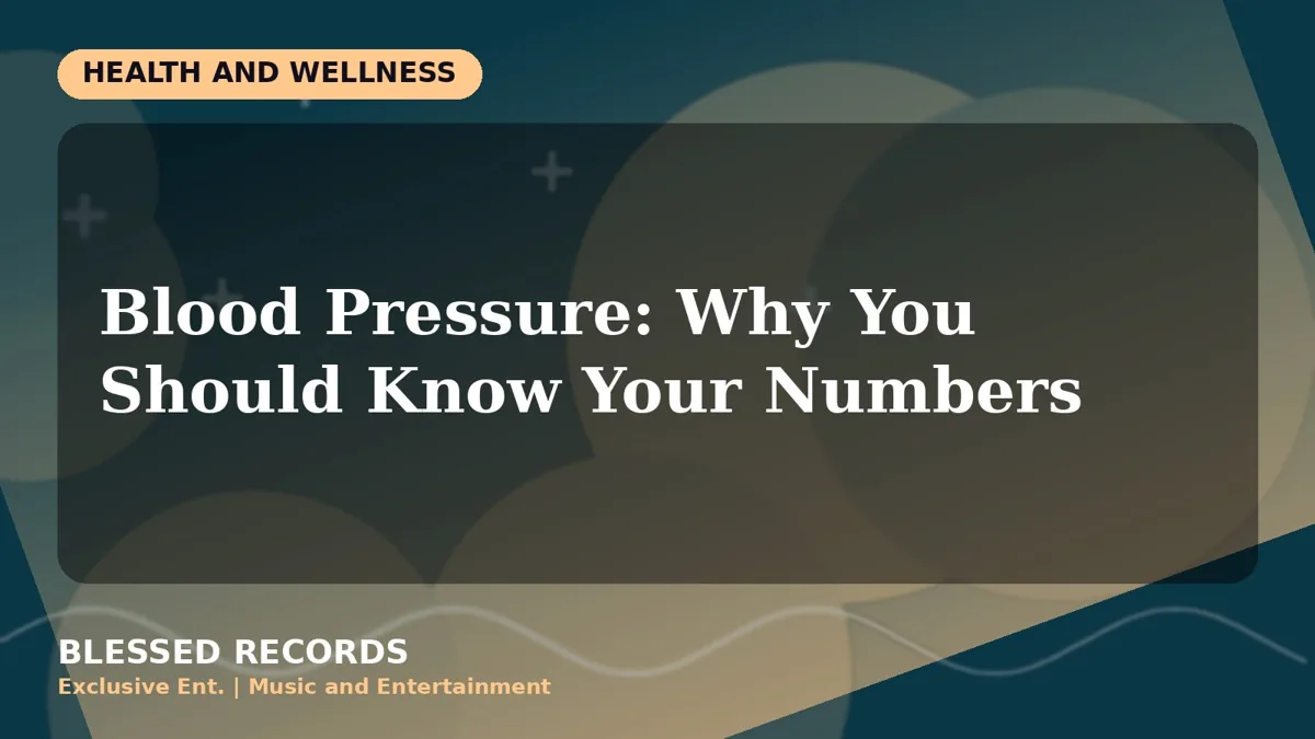 Title card: Blood Pressure: Why You Should Know Your Numbers