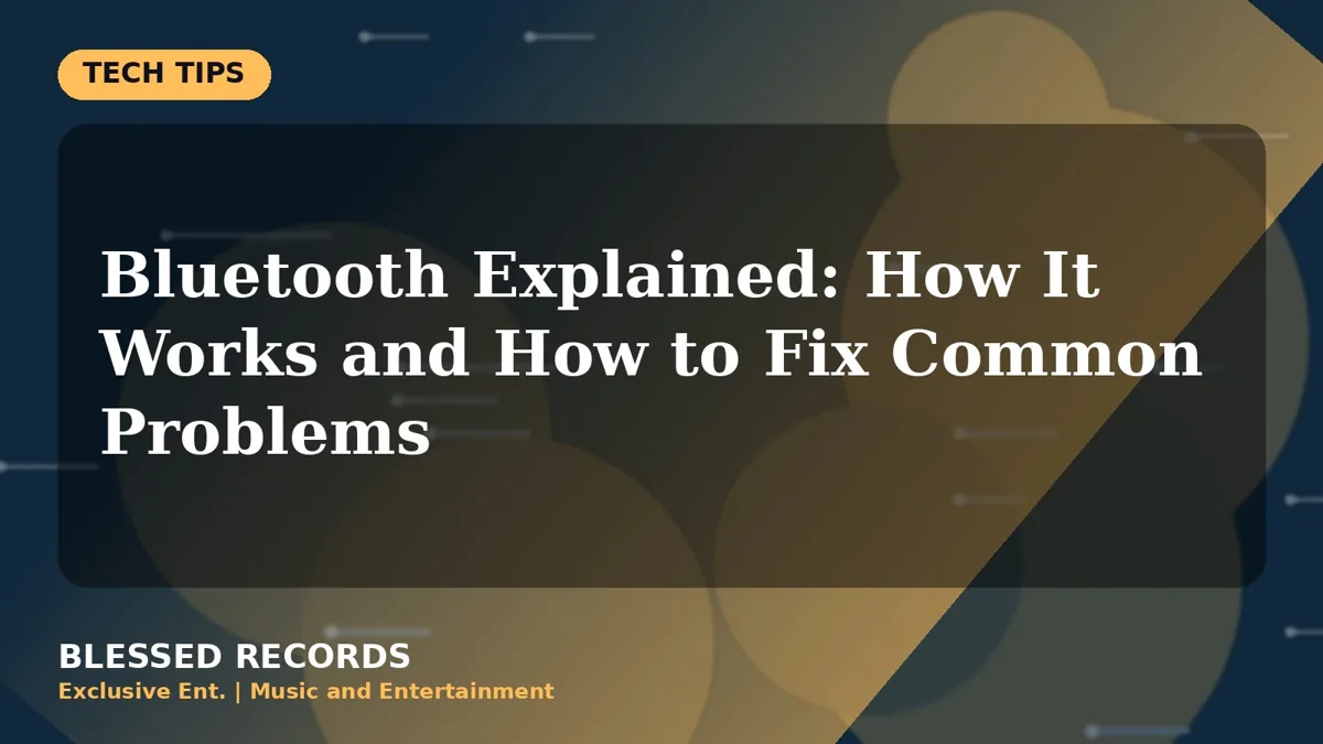 Title card: Bluetooth Explained: How It Works and How to Fix Common Problems