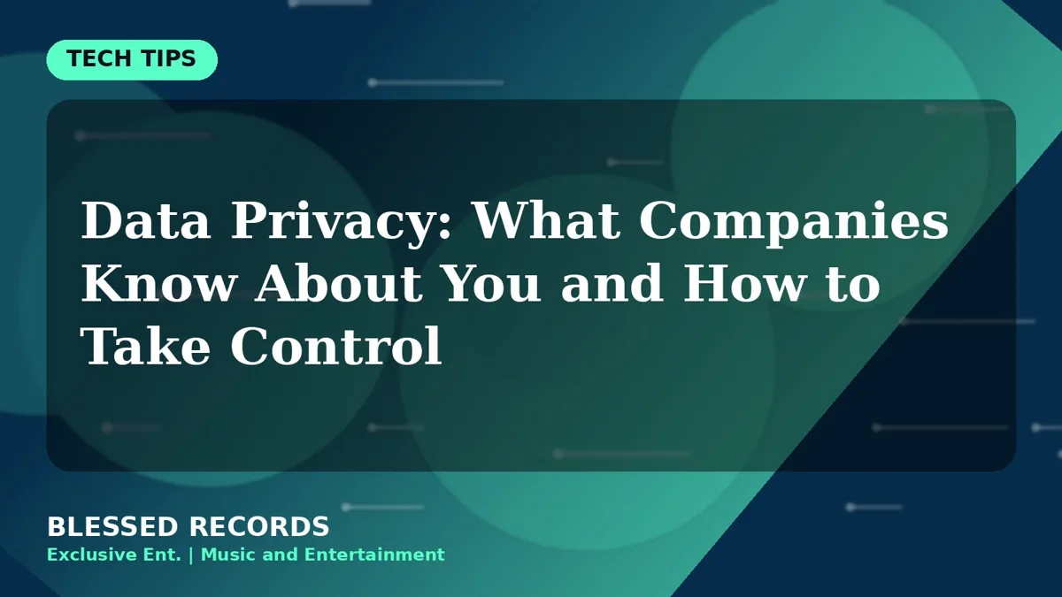 Title card: Data Privacy: What Companies Know About You and How to Take Control