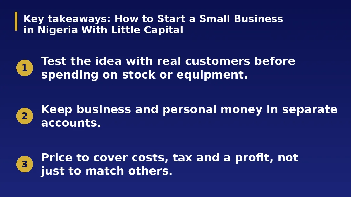 The three main points of this guide: How to Start a Small Business in Nigeria With Little Capital