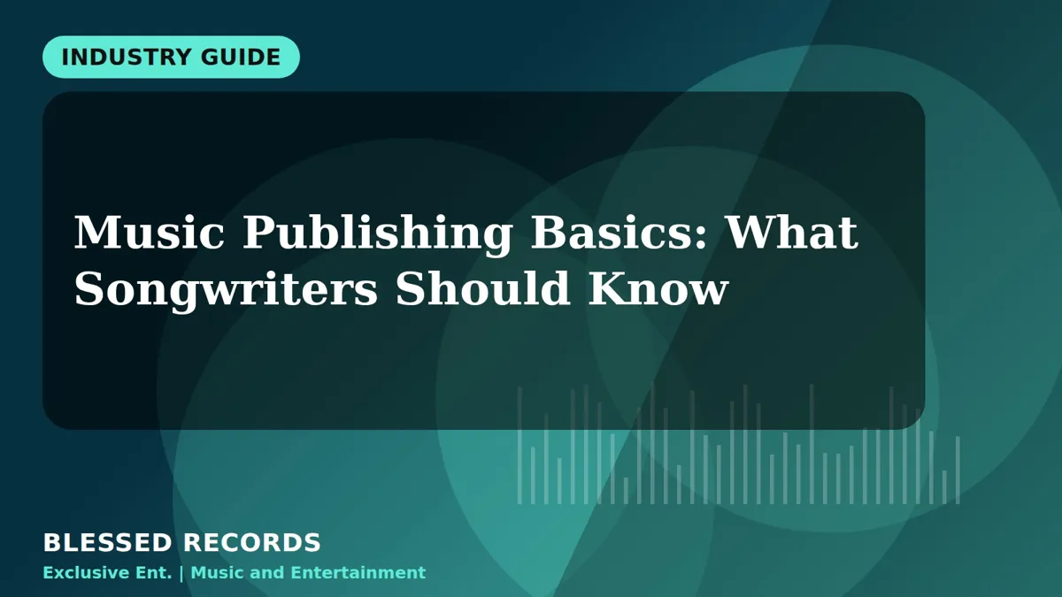 Title card: Music Publishing Basics: What Songwriters Should Know