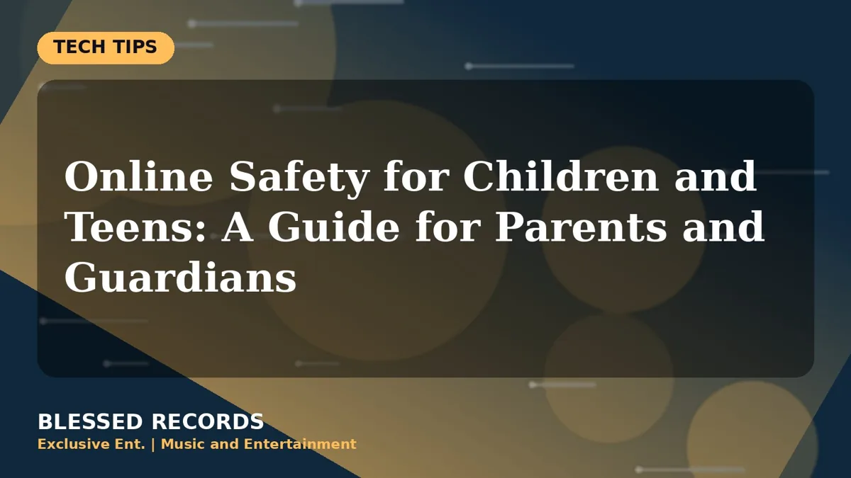 Title card: Online Safety for Children and Teens: A Guide for Parents and Guardians