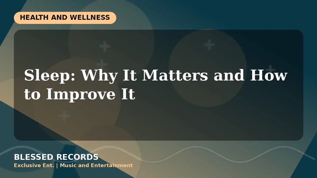 Title card: Sleep: Why It Matters and How to Improve It
