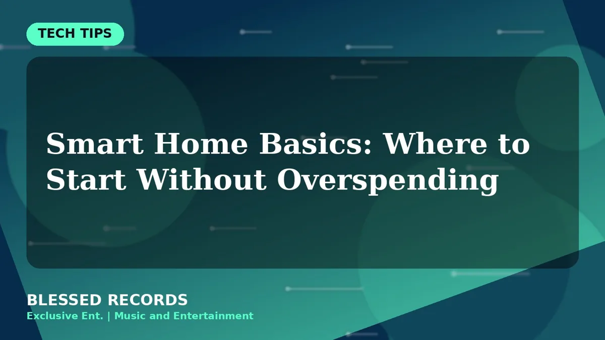 Title card: Smart Home Basics: Where to Start Without Overspending