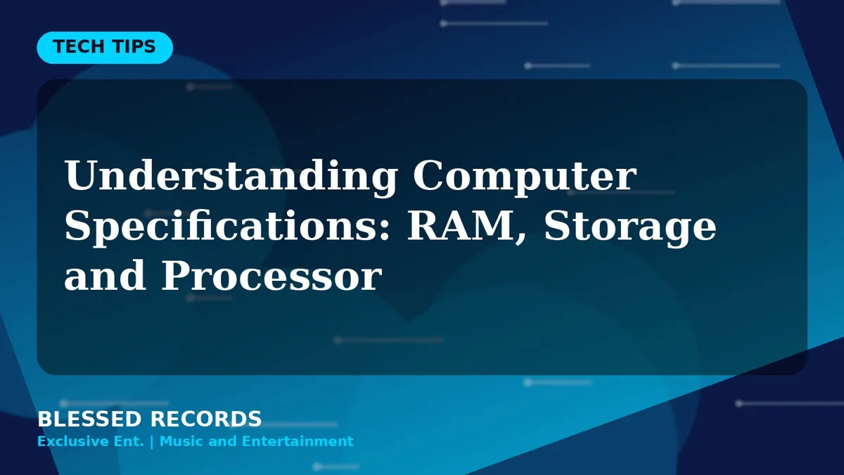 Title card: Understanding Computer Specifications: RAM, Storage and Processor