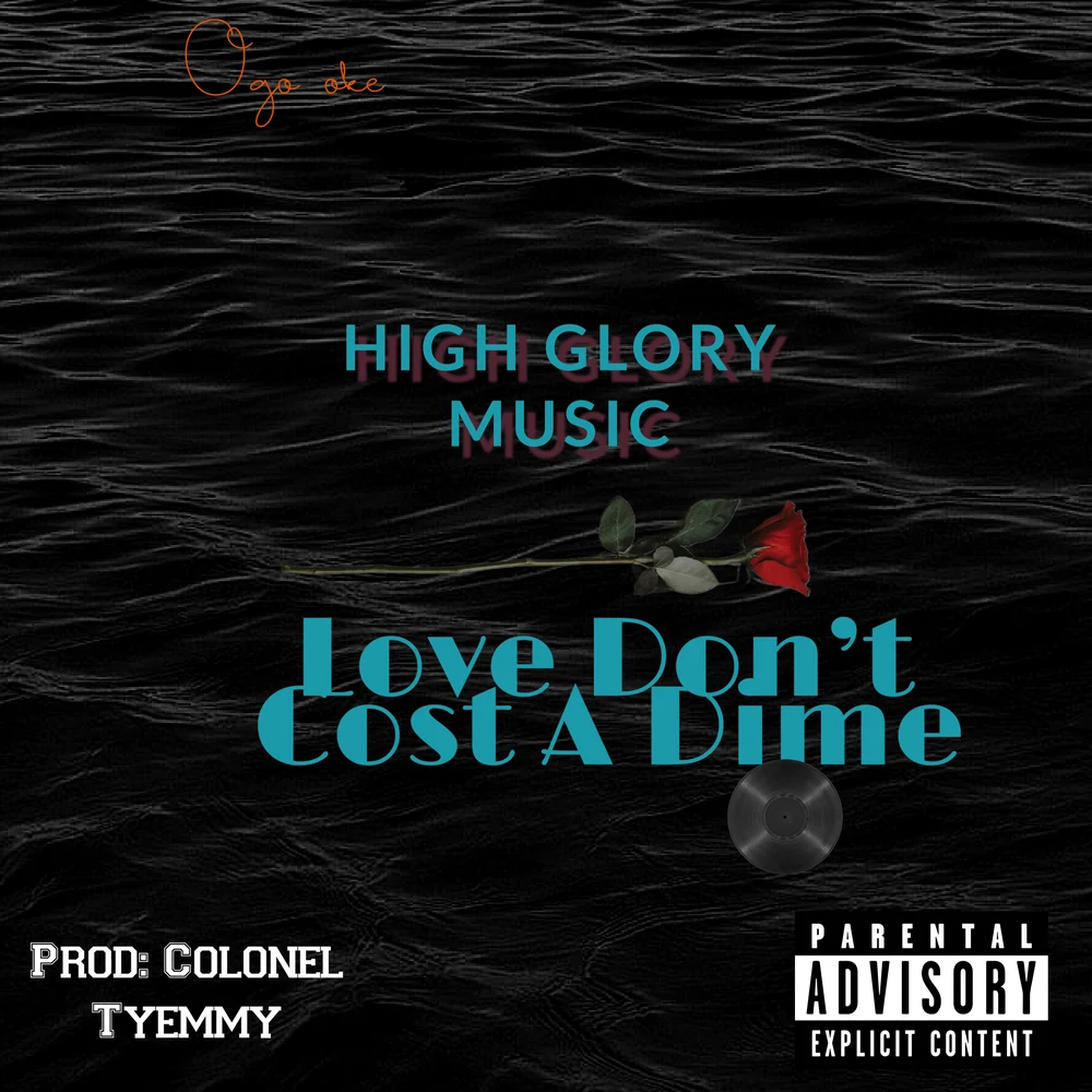 Love Don&rsquo;t Cost A Dime cover art by High Glory Music
