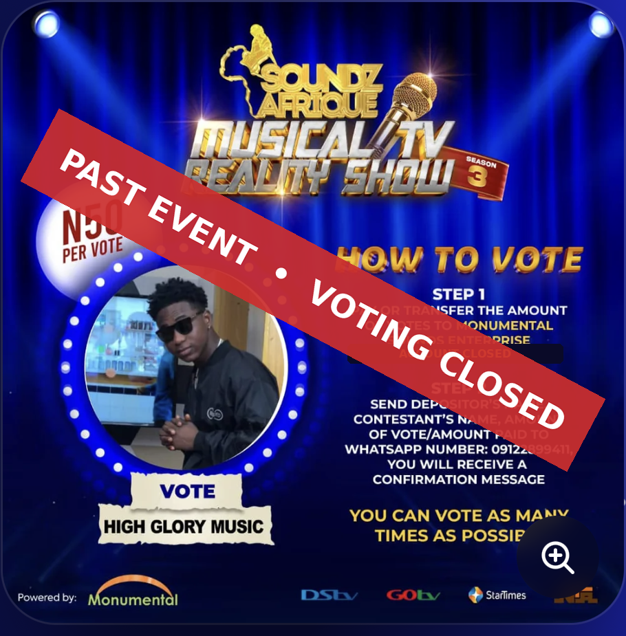 Past voting flyer for High Glory Music on Soundz Afrique Musical TV Reality Show, Season 3 - voting closed